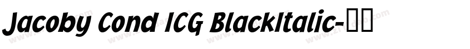 Jacoby Cond ICG BlackItalic字体转换